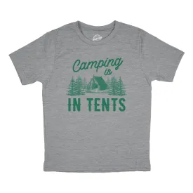 Camping Is In Tents Youth T Shirt